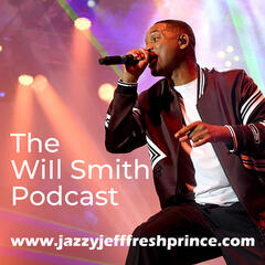 The Will Smith Podcast