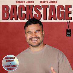 Backstage with Cooper & Matty Johns