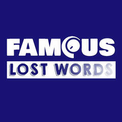 Famous Lost Words