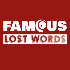Famous Lost Words