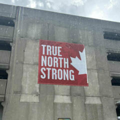 “True North Strong’ sign on downtown parking garage - Mornings with Mike and Meg - Sound Bites