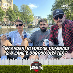“Naarden, Bledisloe Dominace & G Lane’s Dog Poo Disaster” - The Agenda