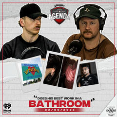 "Does His Best Work In A Bathroom" - The Agenda