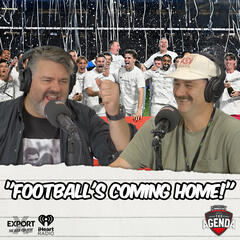 "Football's Coming Home!" - The Agenda