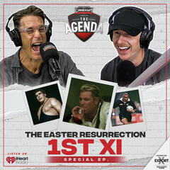 "The Easter Resurrection 1st XI" - The Agenda
