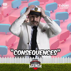 "Consequences" - The Agenda