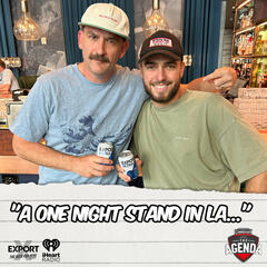 "A One Night Stand In LA..." - The Agenda