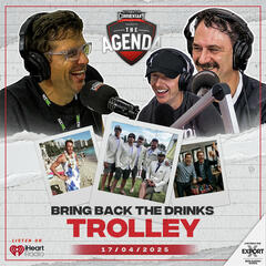 "Bring Back The Drinks Trolley" - The Agenda