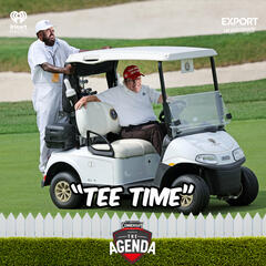 "Tee Time" - The Agenda