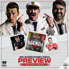 "Big Super Rugby Final Preview" - The Agenda