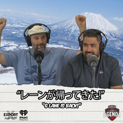  "レーンが帰ってきた!" - The Agenda