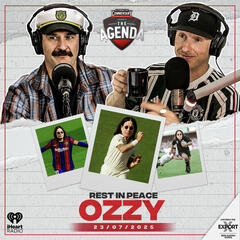 "Rest In Peace Ozzy" - The Agenda
