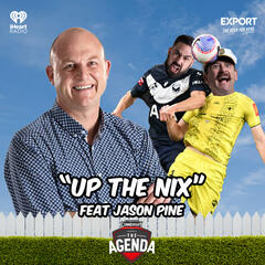"Up The Nix - Featuring Jason Pine" - The Agenda