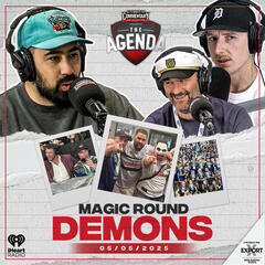 "Magic Round Demons" - The Agenda