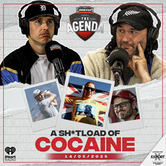 "A Sh*tload Of Cocaine" - The Agenda