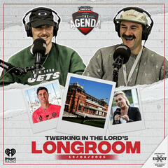 "Twerking In The Lord's Longroom" - The Agenda