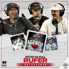 "Never Go Full Rufer" - The Agenda