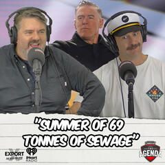 "Summer Of 69 Tonnes Of Sewage" - The Agenda