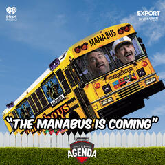 "The Mana Bus Is Coming" - The Agenda
