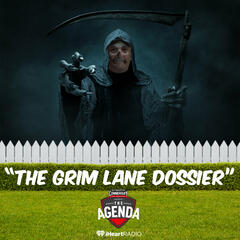 "The Grim Lane Dossier" - The Agenda