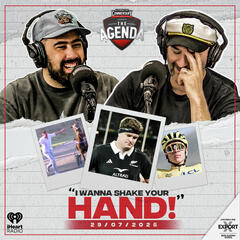 "I Wanna Shake Your Hand!" - The Agenda