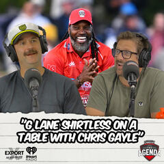 "G Lane Shirtless On A Table With Chris Gayle" - The Agenda