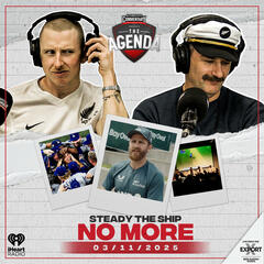 "Steady The Ship No More" - The Agenda