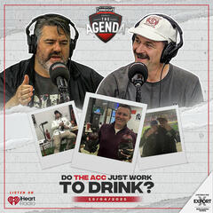 "Do The ACC Just Work To Drink?" - The Agenda