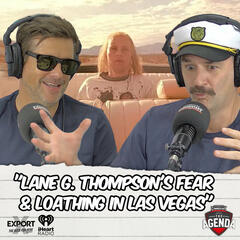 "Lane G. Thompson's Fear & Loathing In Las Vegas" - The Agenda