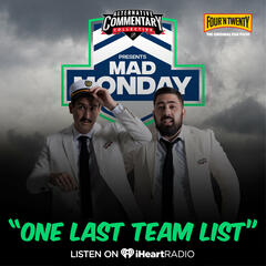 "One Last Team List" - Mad Monday