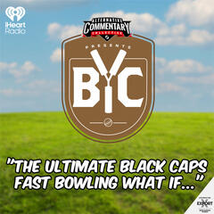 "The Ultimate Black Caps Fast Bowling What If..." - The BYC Podcast
