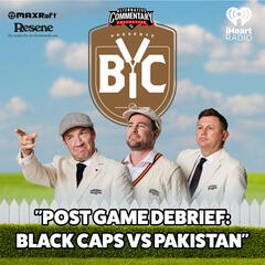 "Post Game Debrief: Black Caps Vs Pakistan" - The BYC Podcast