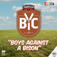 "Boys Against A Bison" - The BYC Podcast