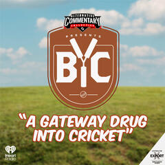 “A Gateway Drug Into Cricket” - The BYC Podcast