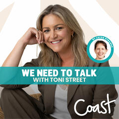 We Need To Talk with Toni Street