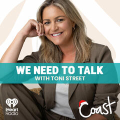 We Need To Talk with Toni Street