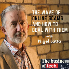 Nigel Latta on the psychology of scammers - The Business of Tech