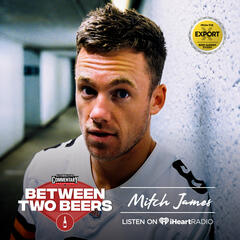 Mitch James: How music saved my life - Between Two Beers Podcast