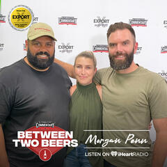 Morgan Penn: Let's talk about sex - Between Two Beers Podcast