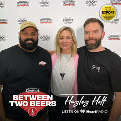 Hayley Holt Opens Up About Alcohol, Miscarriage, Motherhood, Politics, CGW, and more! - Between Two Beers Podcast