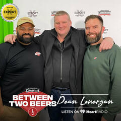 Dean Lonergan: Losing it ALL & Rebuilding, Duco Events, Jeff Horn vs Manny Pacquiao, and more! - Between Two Beers Podcast