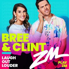 ZM's Bree & Clint Podcast – 11th April 2022 - ZM's Bree & Clint