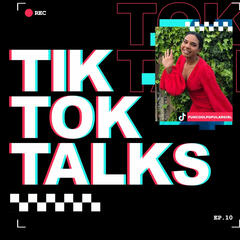 Ep. 10: Turning everyday thoughts into viral videos with Rishika Iyer - TikTok Talks