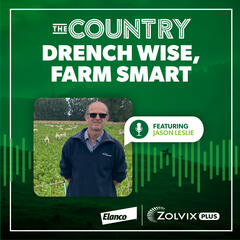 The Country: Drench Wise, Farm Smart Ep. 5 with Jason Leslie and Colin McKay - The Country