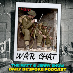 War Chat - The Daily Bespoke September 9 - The Hauraki Breakfast Podcast