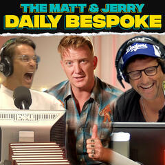 Josh Homme - The Daily Bespoke January 25 - The Matt & Jerry Show