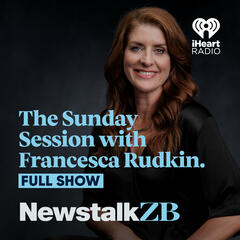 Full Show Podcast: 07 December 2025  - The Sunday Session with Francesca Rudkin