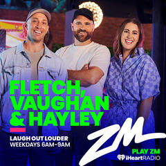 Fletch, Vaughan & Hayley Podcast - 10th June 2022 - ZM's Fletch, Vaughan & Hayley