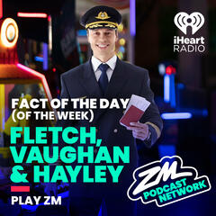 Fletch, Vaughan & Hayley's Fact of the Day (of the Week!) - Pilot Week! - Fact Of The Day