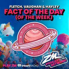 Fletch, Vaughan & Hayley's Fact of the Day (of the Week!) - Space Week! - Fact Of The Day